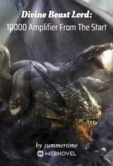 Divine Beast Lord: 10000 Amplifier From The Start