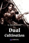 Dual Cultivation