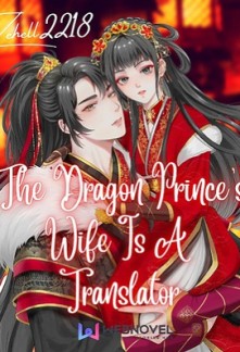 The Dragon Prince's Wife is a Translator