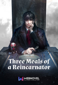 Three Meals of a Reincarnator